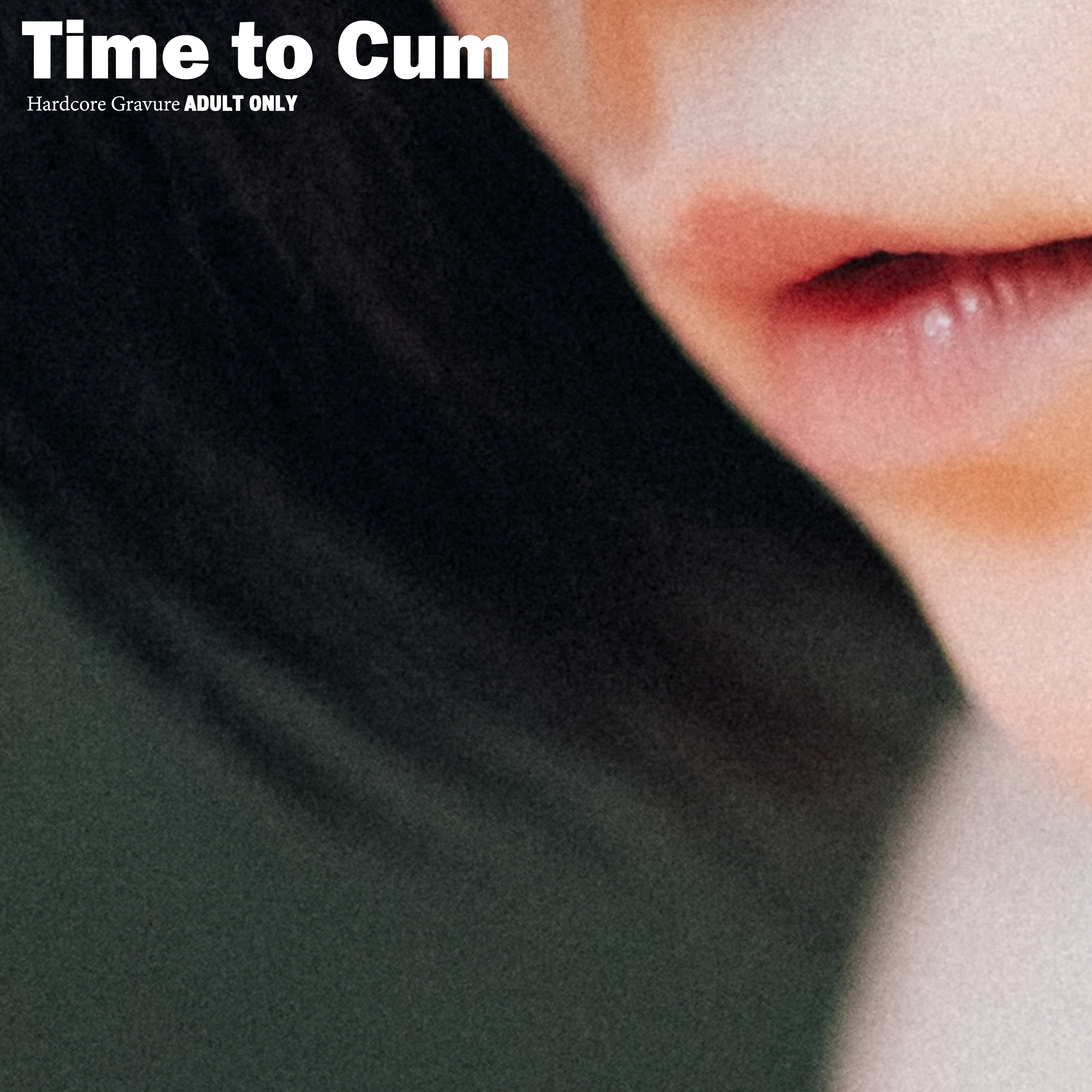 Time To Cum